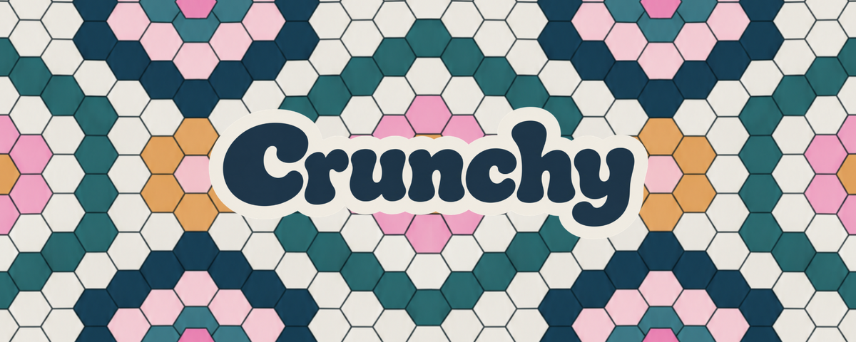 Crunchy