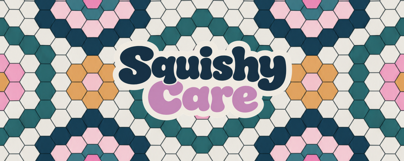 Squishy Care